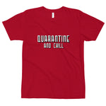 QUARANTINE AND CHILL T-Shirt